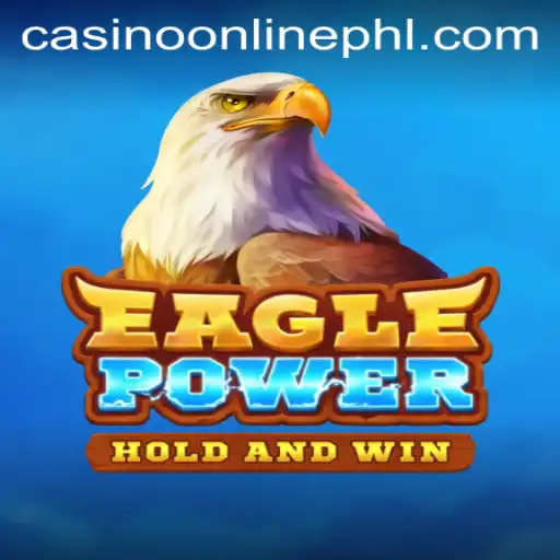 EaglePower in CasinoOnline: A Comprehensive Guide